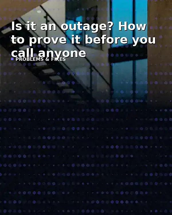 Is it an outage? How to prove it before you call anyone - TelecomDesk guide artwork