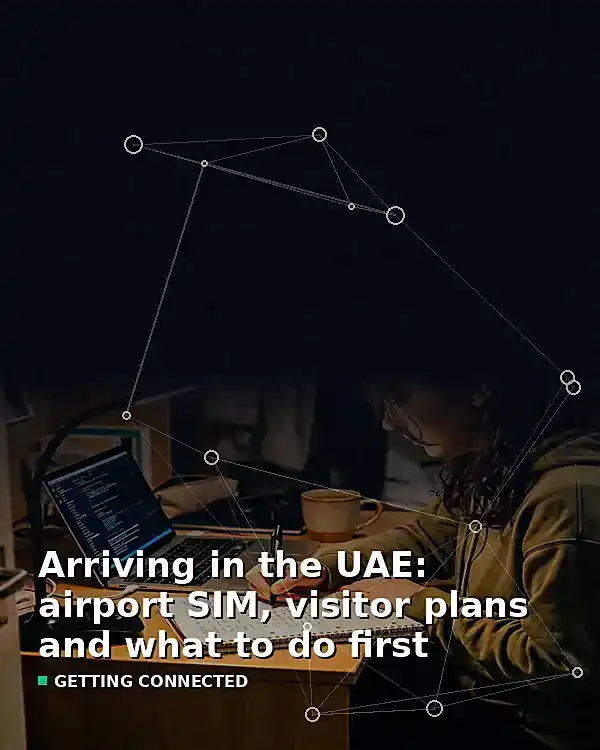Arriving in the UAE: airport SIM, visitor plans and what to do first - TelecomDesk guide artwork